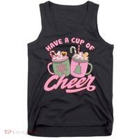 Have A Cup Of Cheer Cute Christmas Holiday Tank Top thumb 0