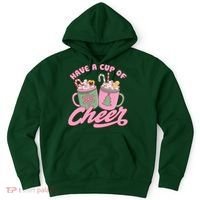 Have A Cup Of Cheer Cute Christmas Holiday Hoodie thumb 0