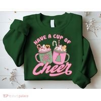 Have A Cup Of Cheer Cute Christmas Holiday Sweatshirt thumb 2