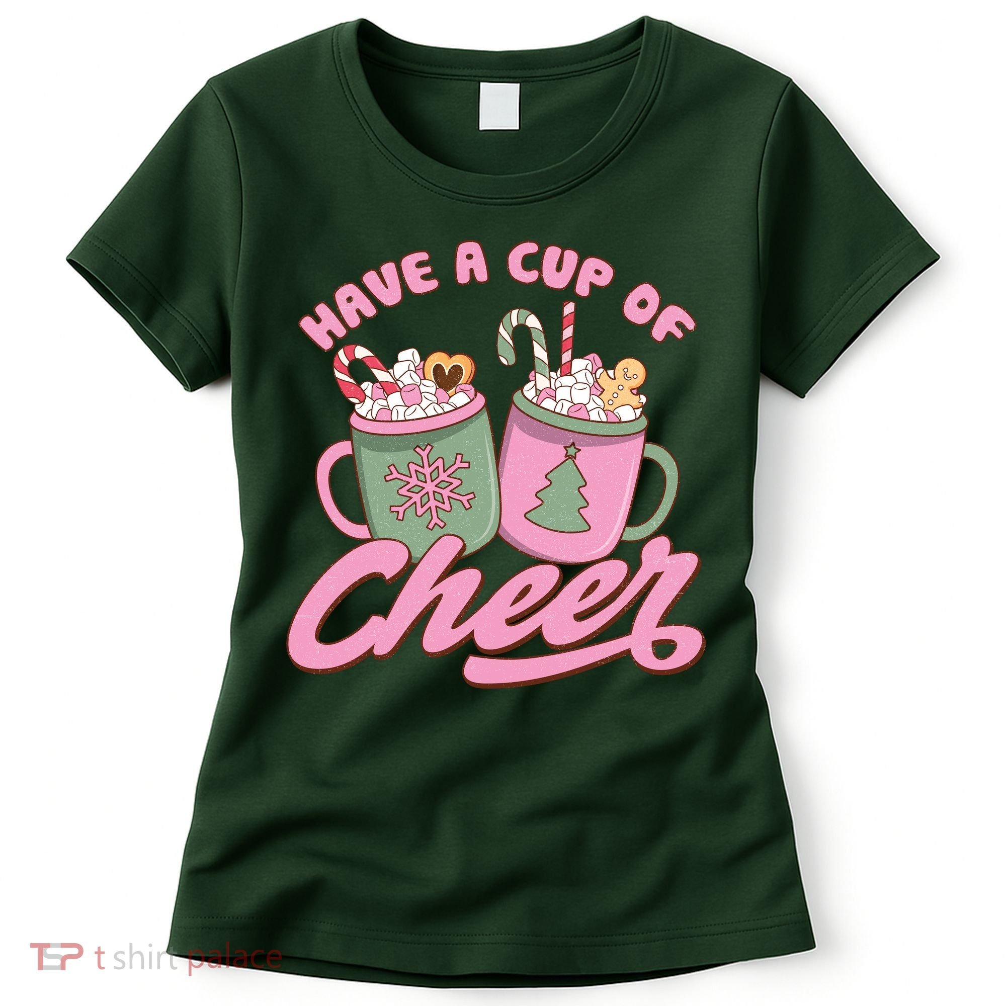 Have A Cup Of Cheer Cute Christmas Holiday Women's T-Shirt