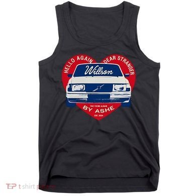 Hello Again Dear Stranger Willson Car By Ashe Tank Top