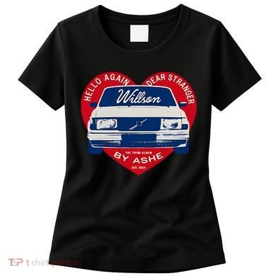 Hello Again Dear Stranger Willson Car By Ashe Women's T-Shirt