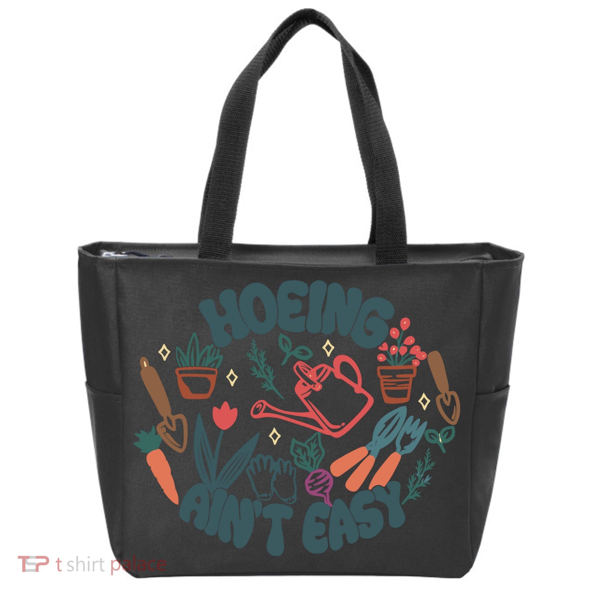 Hoeing AinT Easy Funny Gardening Plant Lover Gardener Tote Bag
