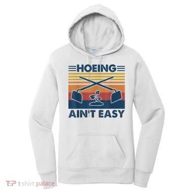 Hoeing Ain’t Easy Vintage Women's Hoodie