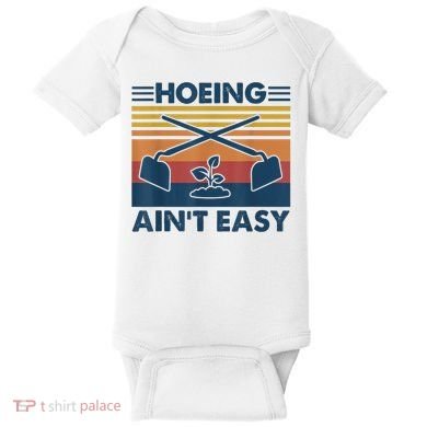 Hoeing Ain’t Easy Vintage Baby Bodysuit