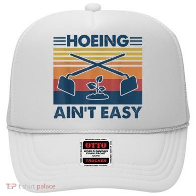 Hoeing Ain’t Easy Vintage Hat