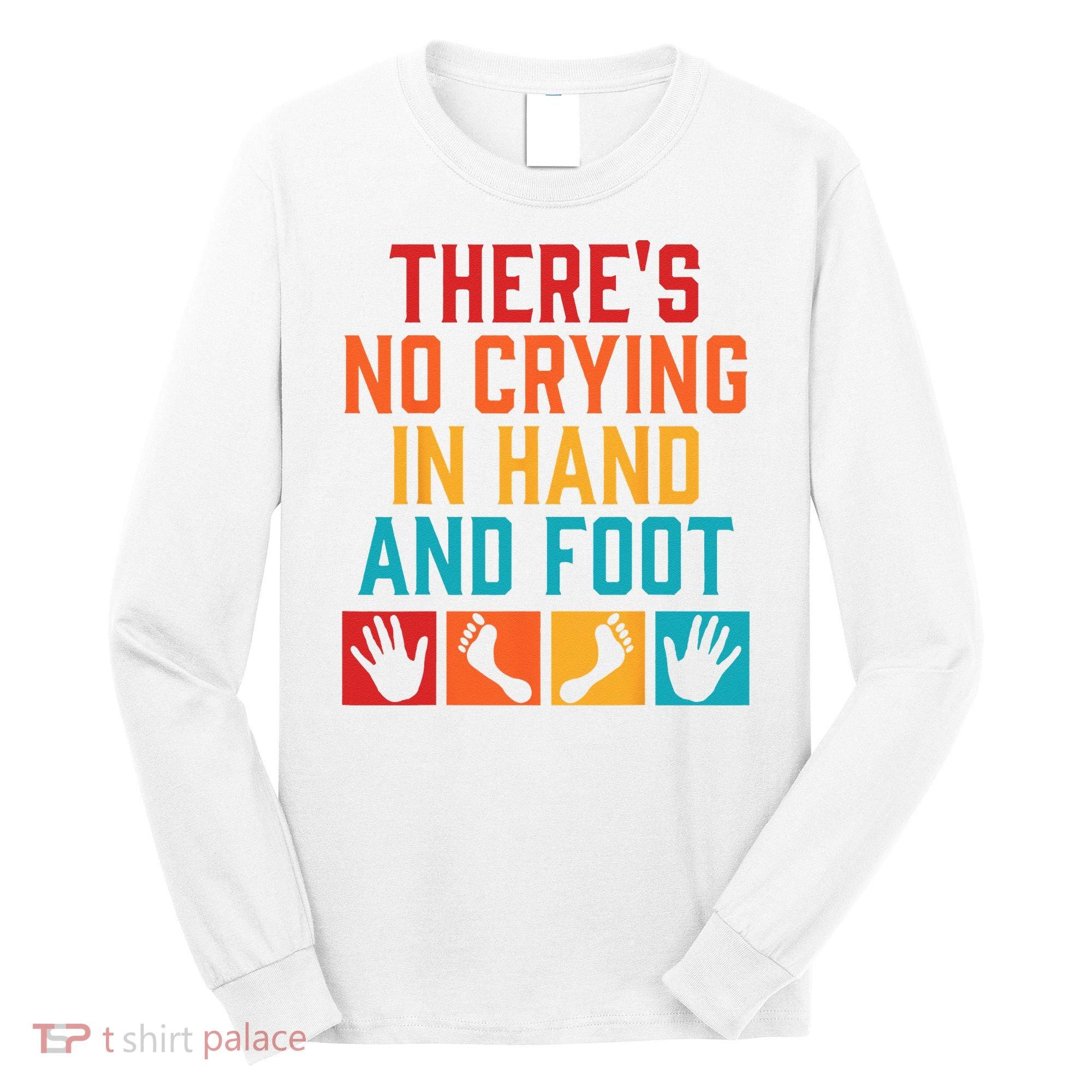 Hand And Foot Card Game Funny Hand And Foot Game Long Sleeve Shirt