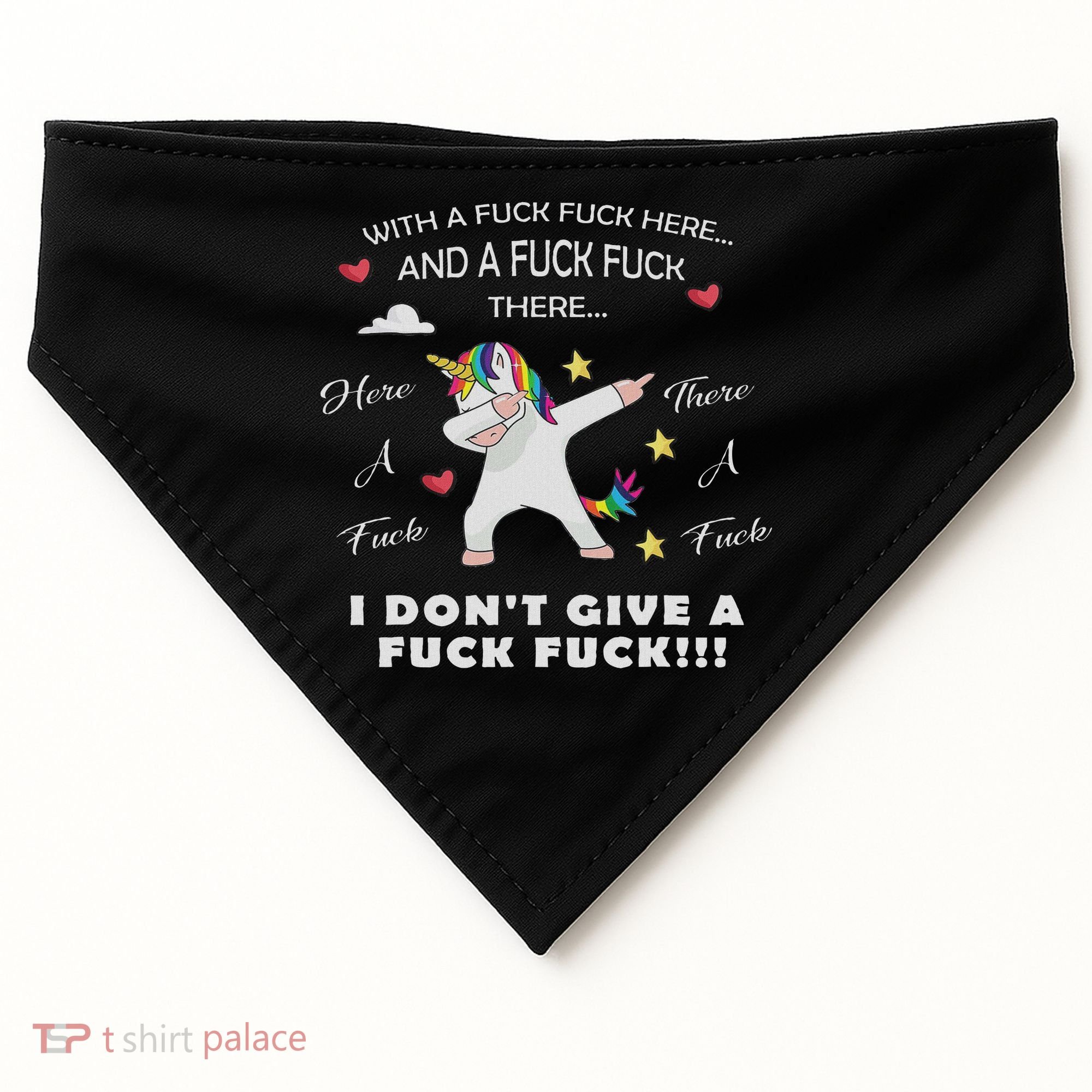 Here A Fuck There A Fuck Funny Dabbing Unicorn USA-Made Doggie Bandana