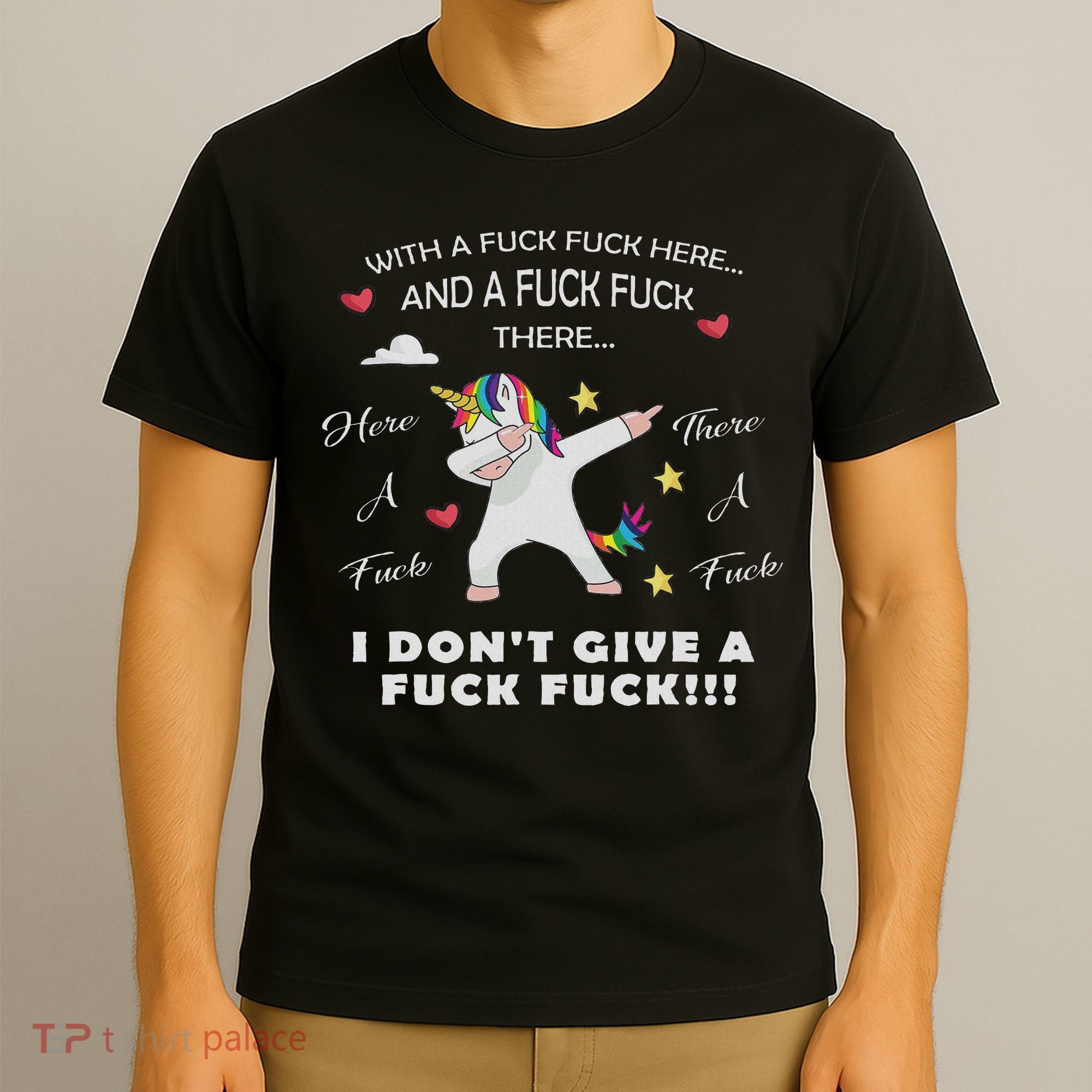 Here A Fuck There A Fuck Funny Dabbing Unicorn T-Shirt