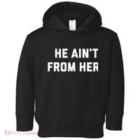 He Aint From Here Proud Represent Kentucky Toddler Hoodie thumb 0