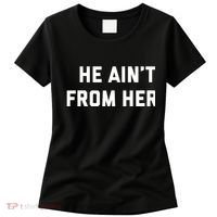 He Aint From Here Proud Represent Kentucky Women's T-Shirt thumb 0