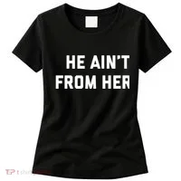 He Aint From Here Proud Represent Kentucky Women's T-Shirt thumb 0