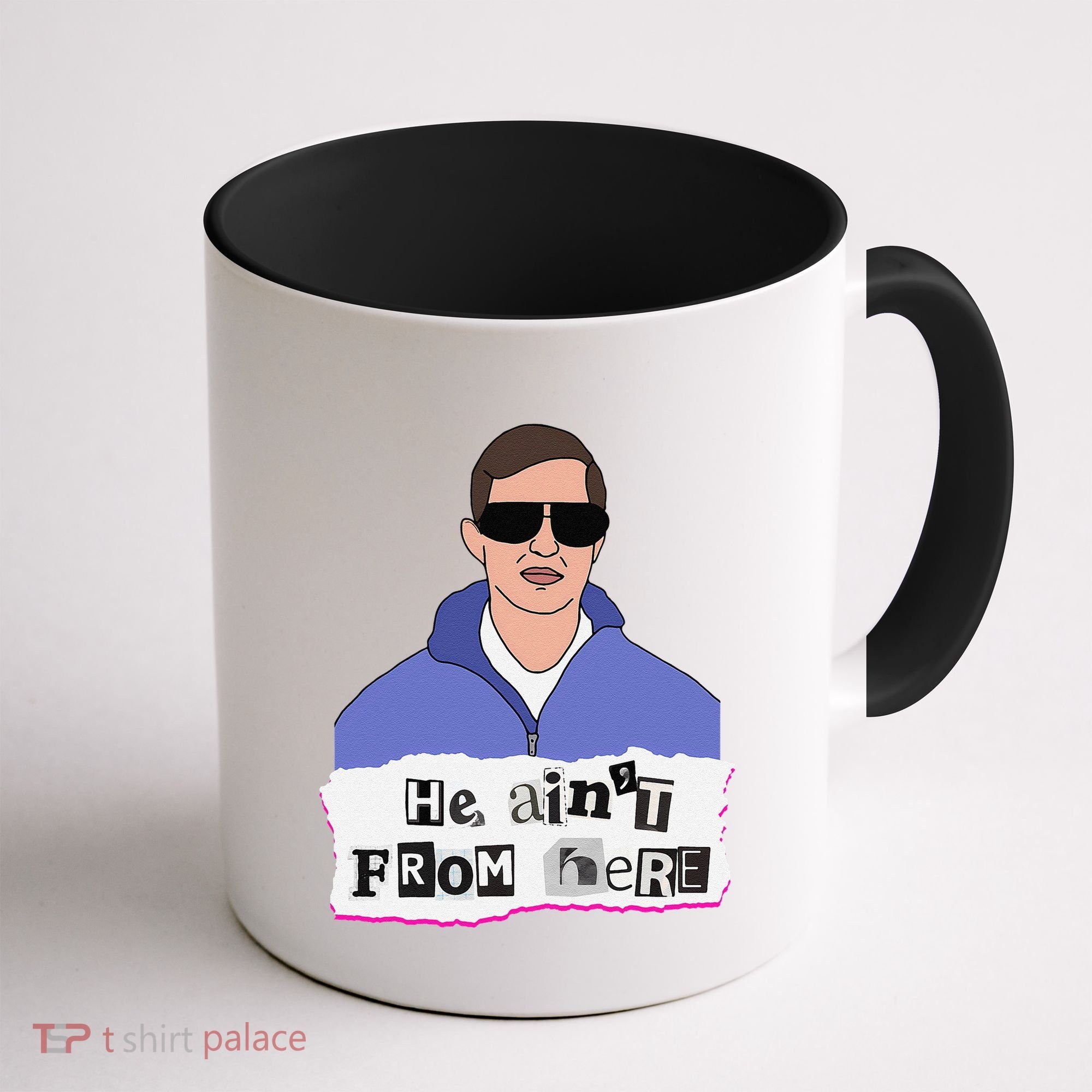 He AinT From Here Coffee Mug