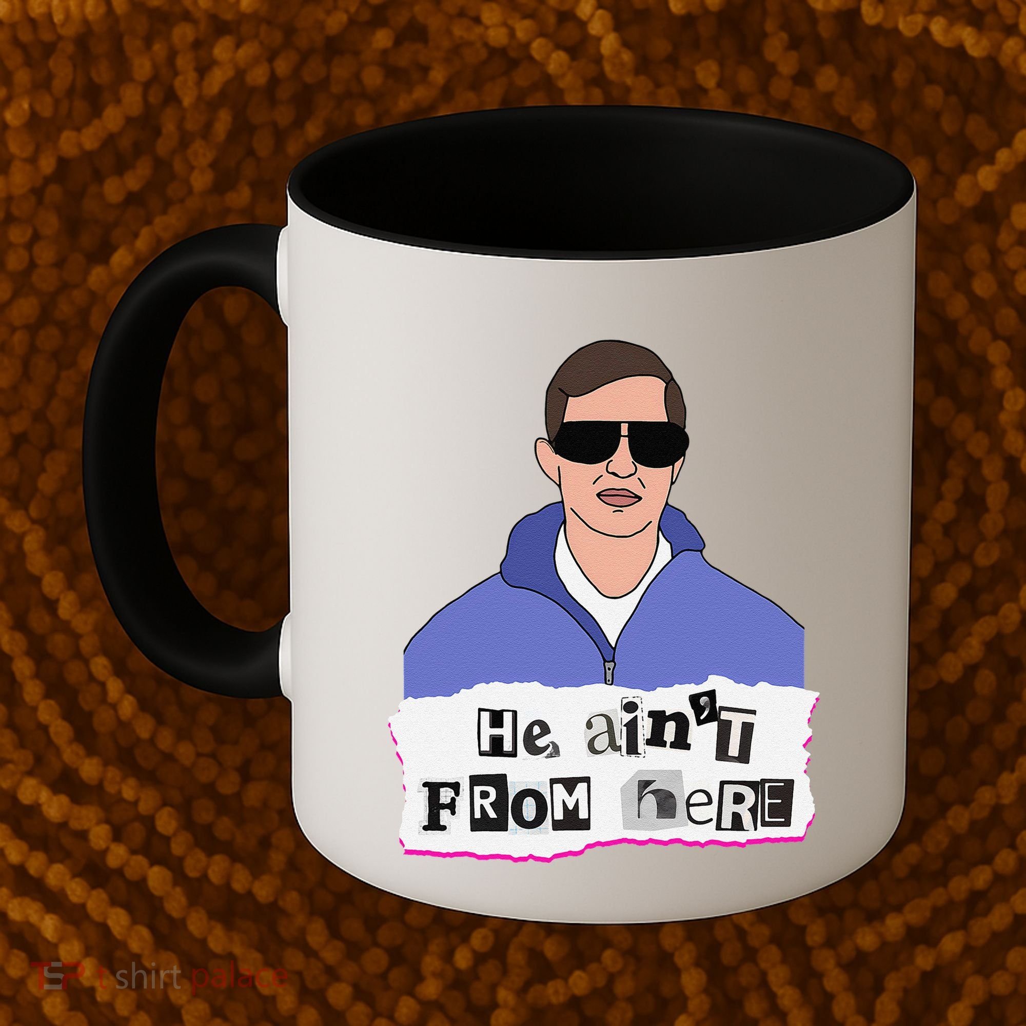 He AinT From Here Coffee Mug