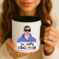 He AinT From Here Coffee Mug thumb 3