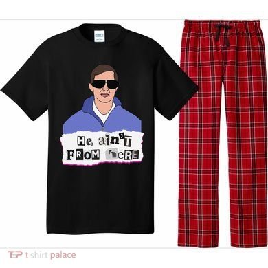 He AinT From Here Pajama Set