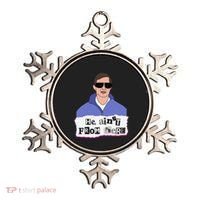 He AinT From Here Ornament thumb 0