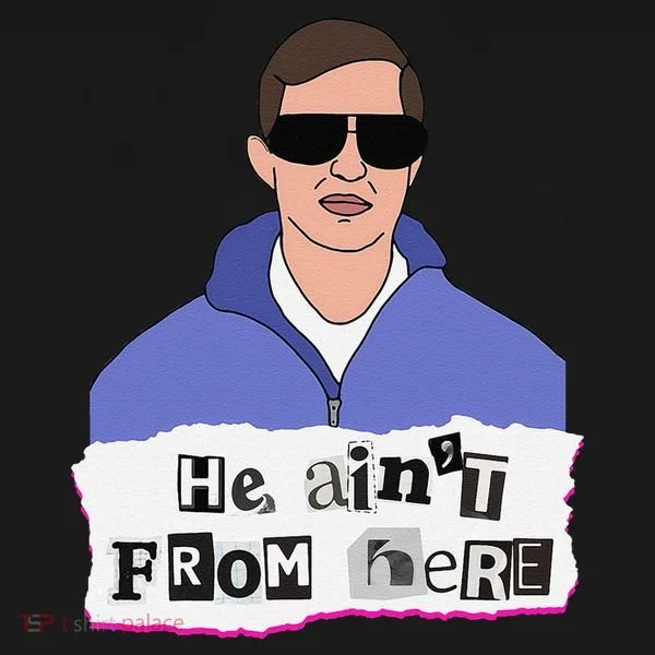 He AinT From Here Baby Bodysuit