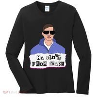 He AinT From Here Women's Long Sleeve Shirt thumb 0