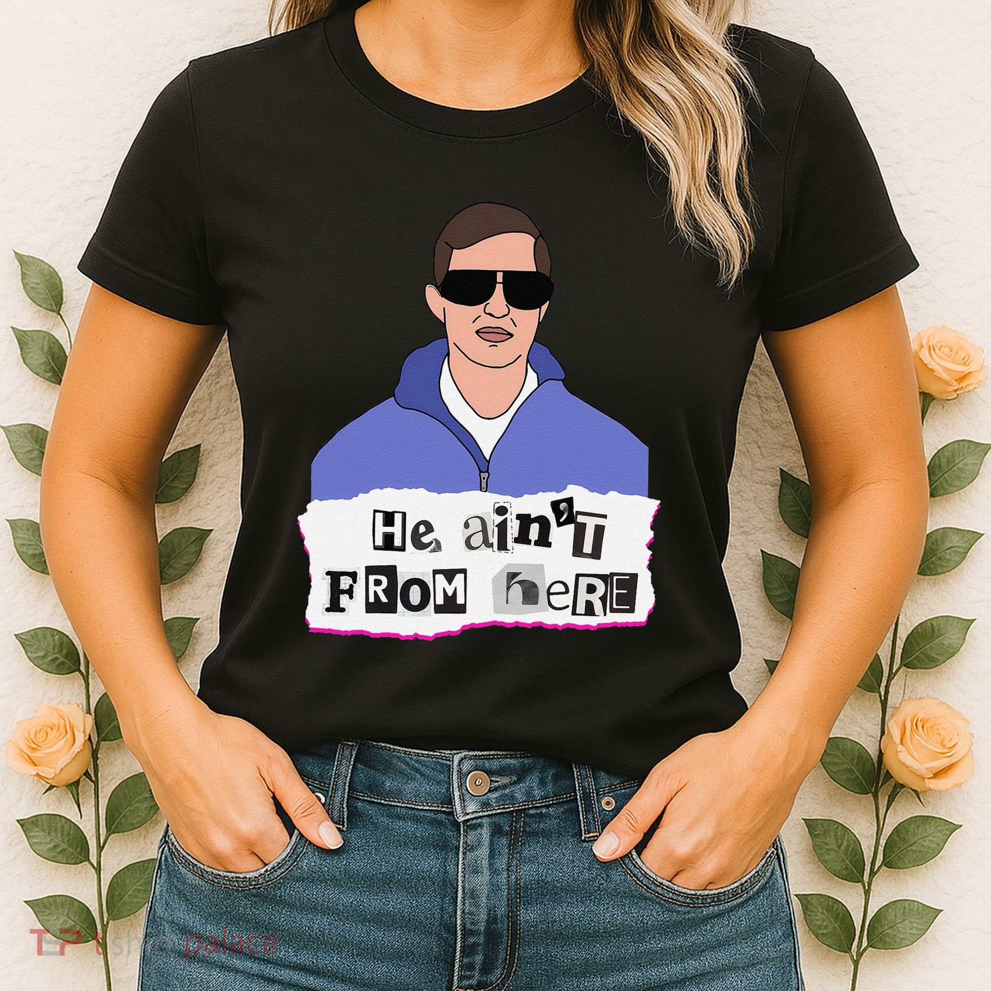 He AinT From Here Women's T-Shirt
