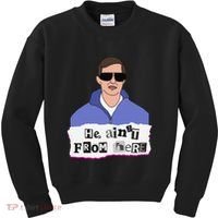 He AinT From Here Kids Sweatshirt thumb 0