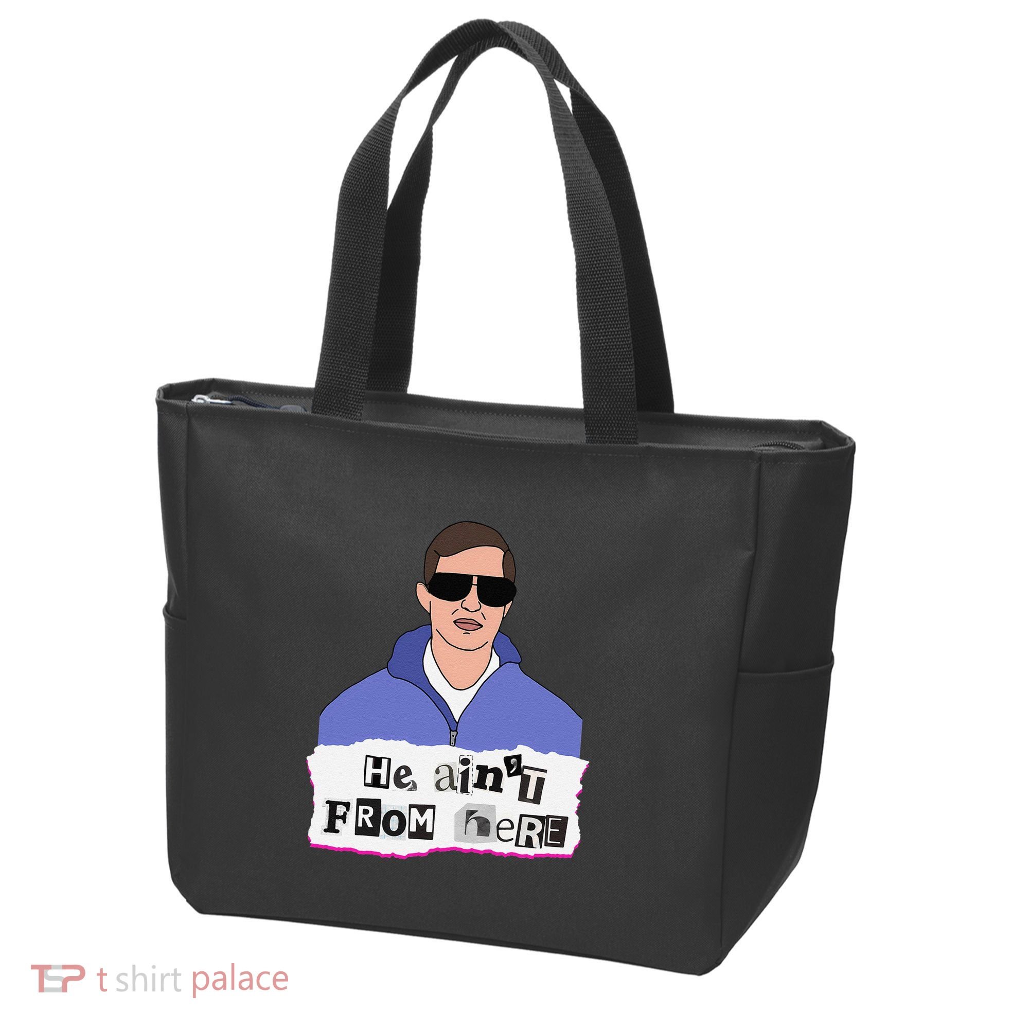 He AinT From Here Tote Bag