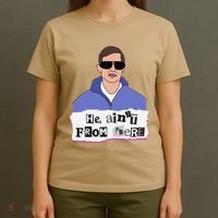 He AinT From Here T-Shirt thumb 4