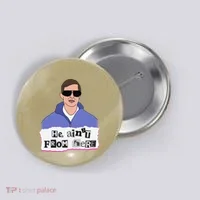 He AinT From Here Button thumb 0