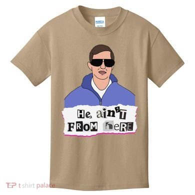 He AinT From Here Kids T-Shirt