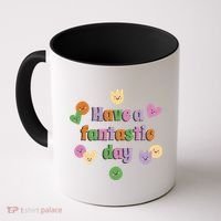 Have A Fantastic Day Smiley Coffee Mug thumb 0