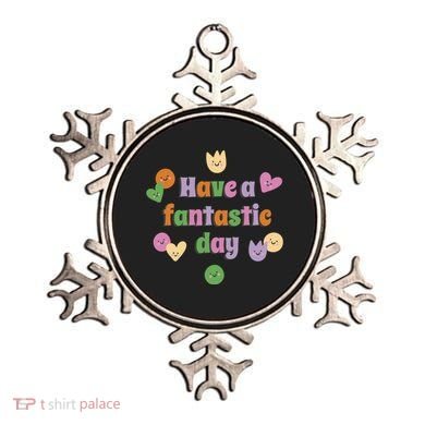 Have A Fantastic Day Smiley Ornament