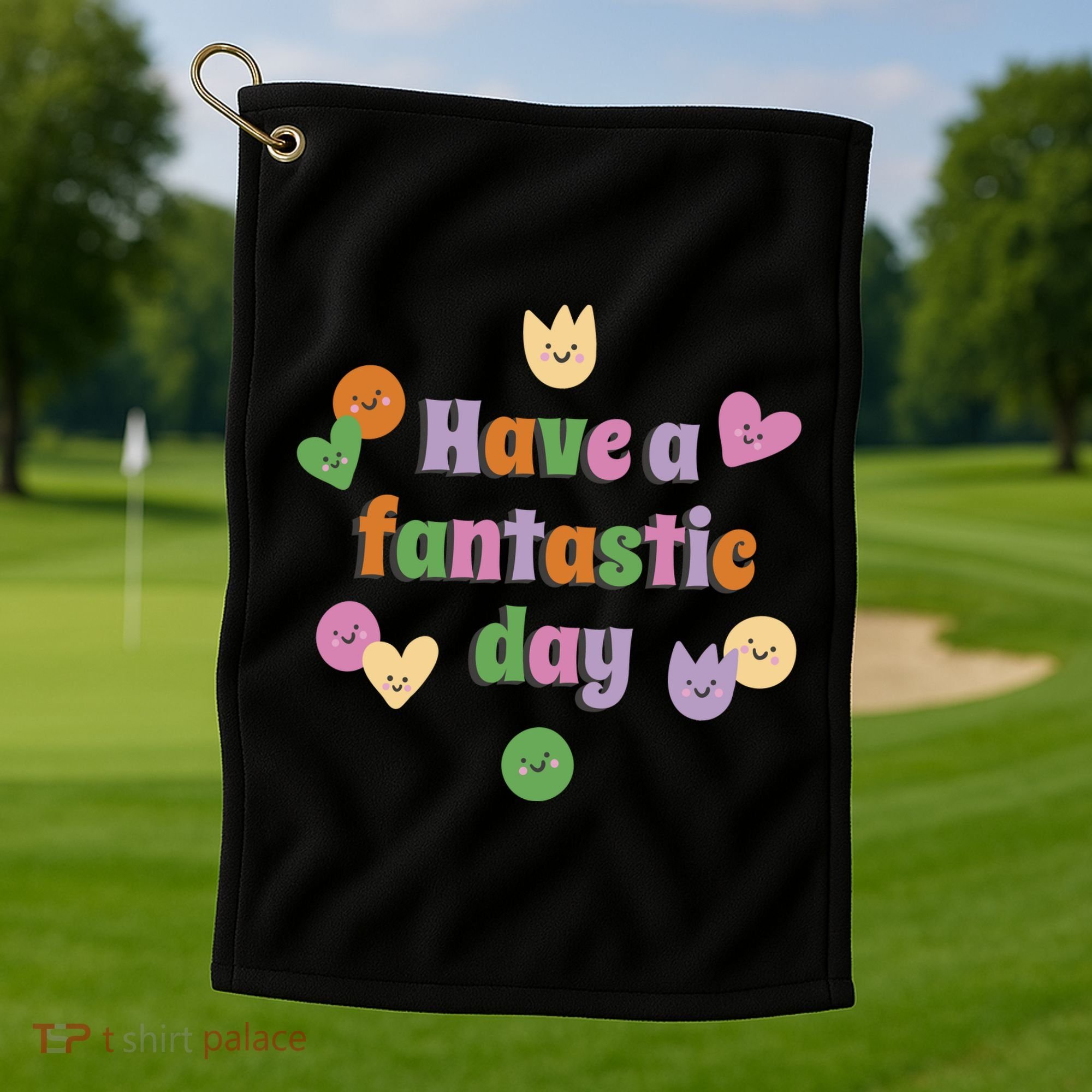 Have A Fantastic Day Smiley Golf Towel