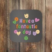 Have A Fantastic Day Smiley Coaster thumb 0