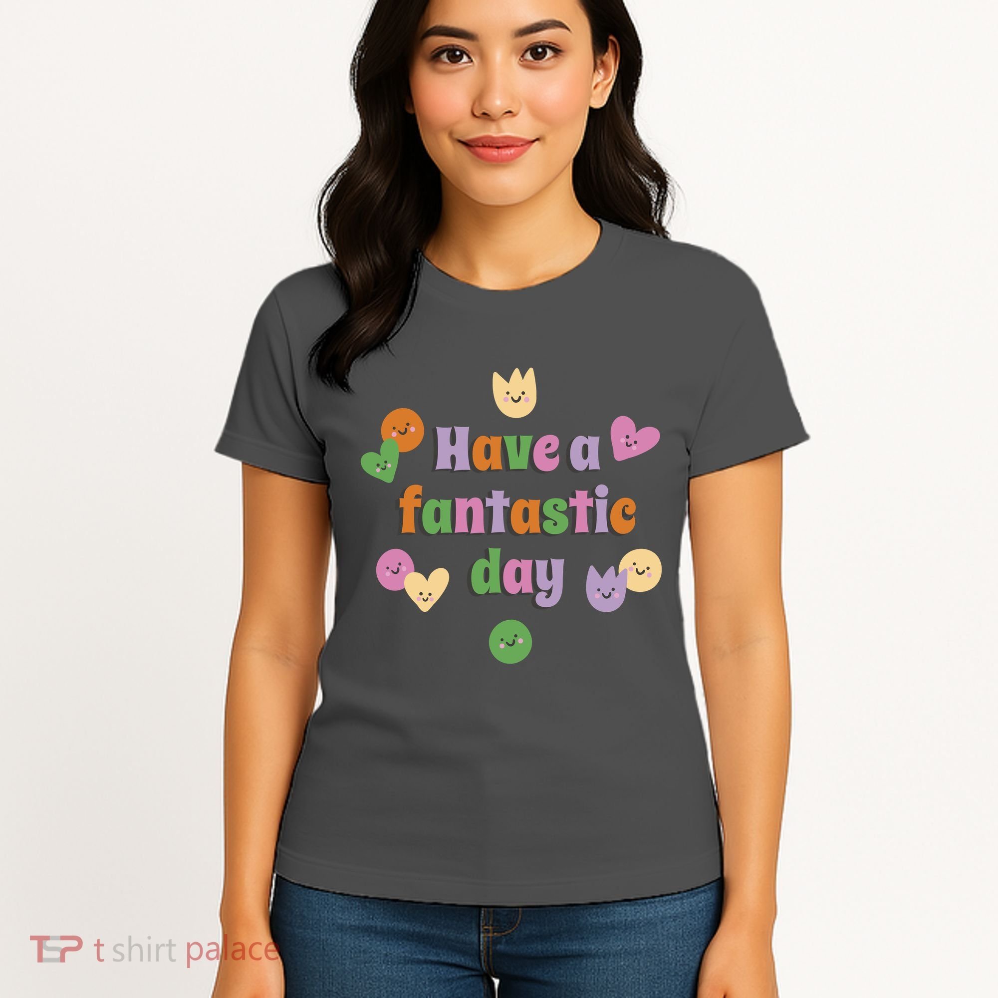 Have A Fantastic Day Smiley Women's T-Shirt