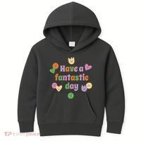 Have A Fantastic Day Smiley Kids Hoodie thumb 0