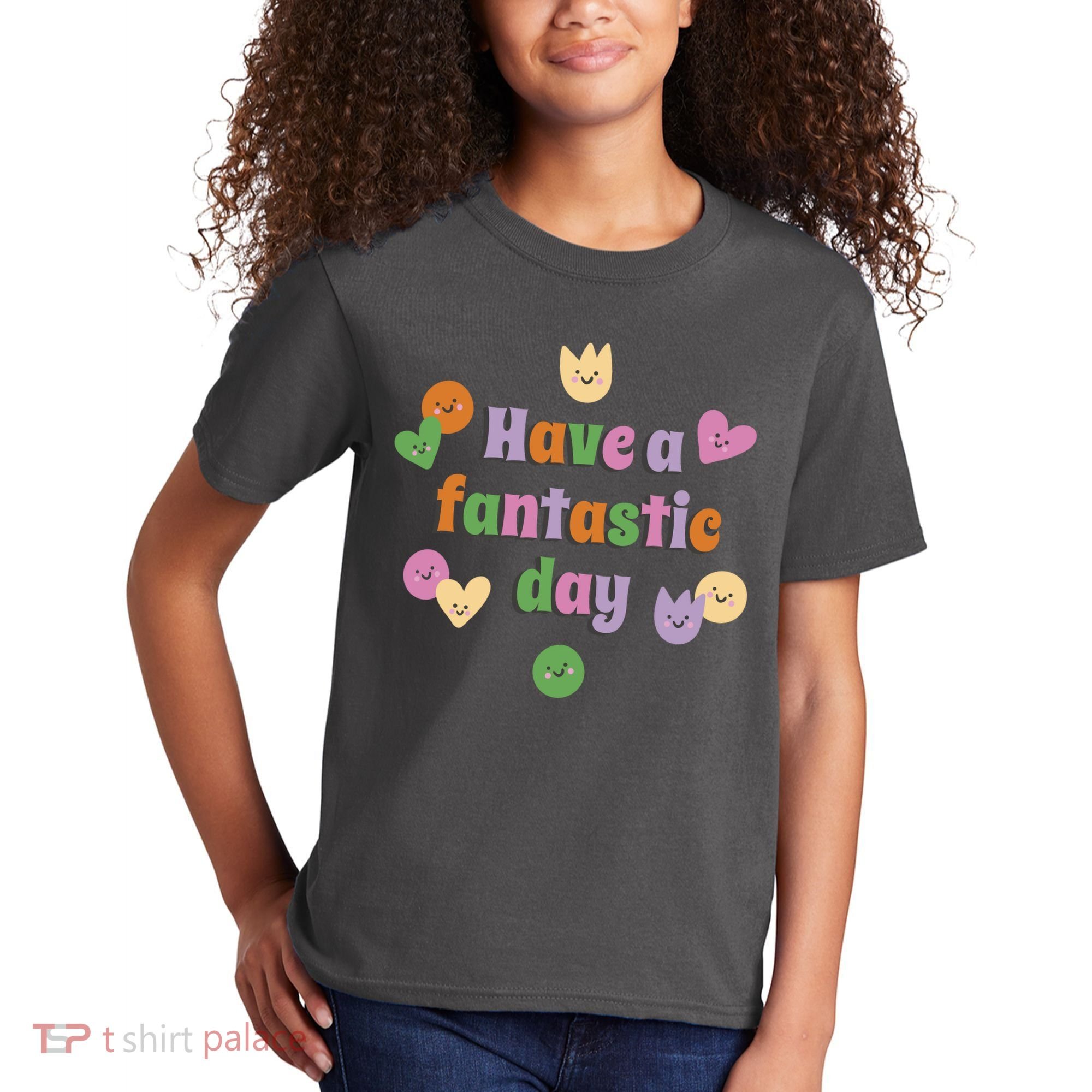 Have A Fantastic Day Smiley Kids T-Shirt