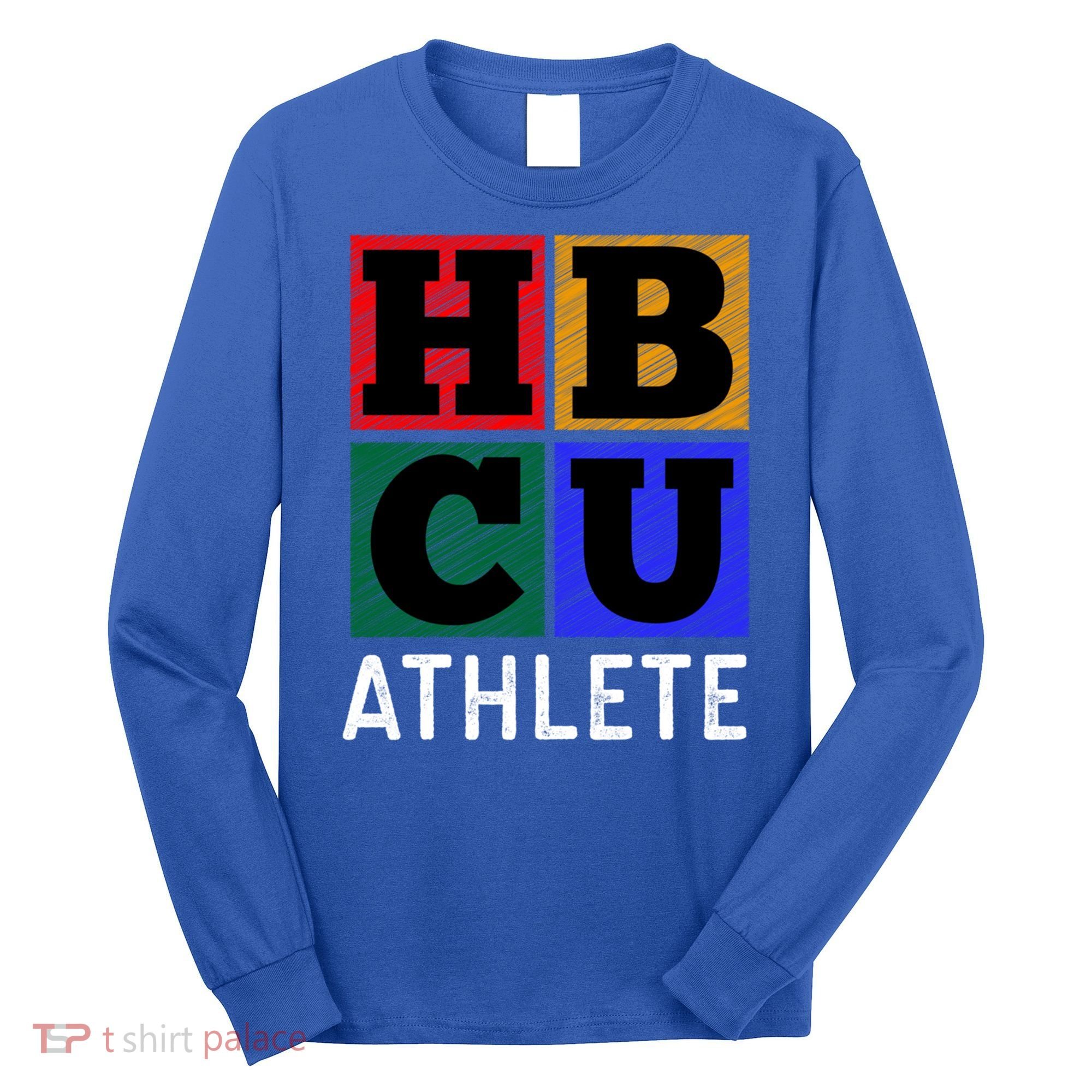 Hbcu Athlete Gift Long Sleeve Shirt