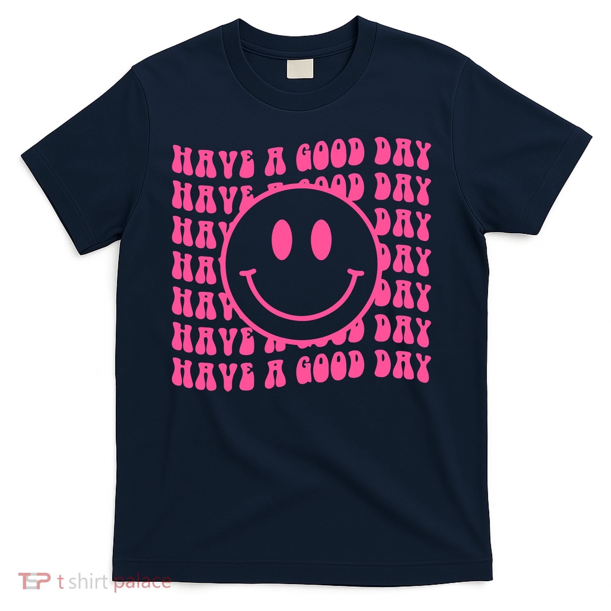 Have A Good Day Retro Smile Face Happy Face Preppy Aesthetic T-Shirt