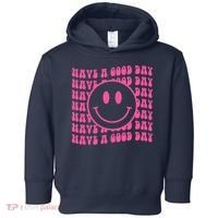 Have A Good Day Retro Smile Face Happy Face Preppy Aesthetic Toddler Hoodie thumb 0