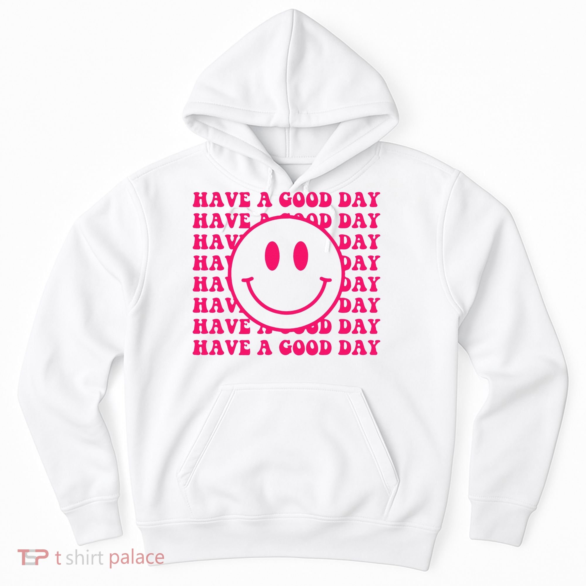 Have A Good Day Pink Smile Face Preppy Aesthetic Trendy Hoodie
