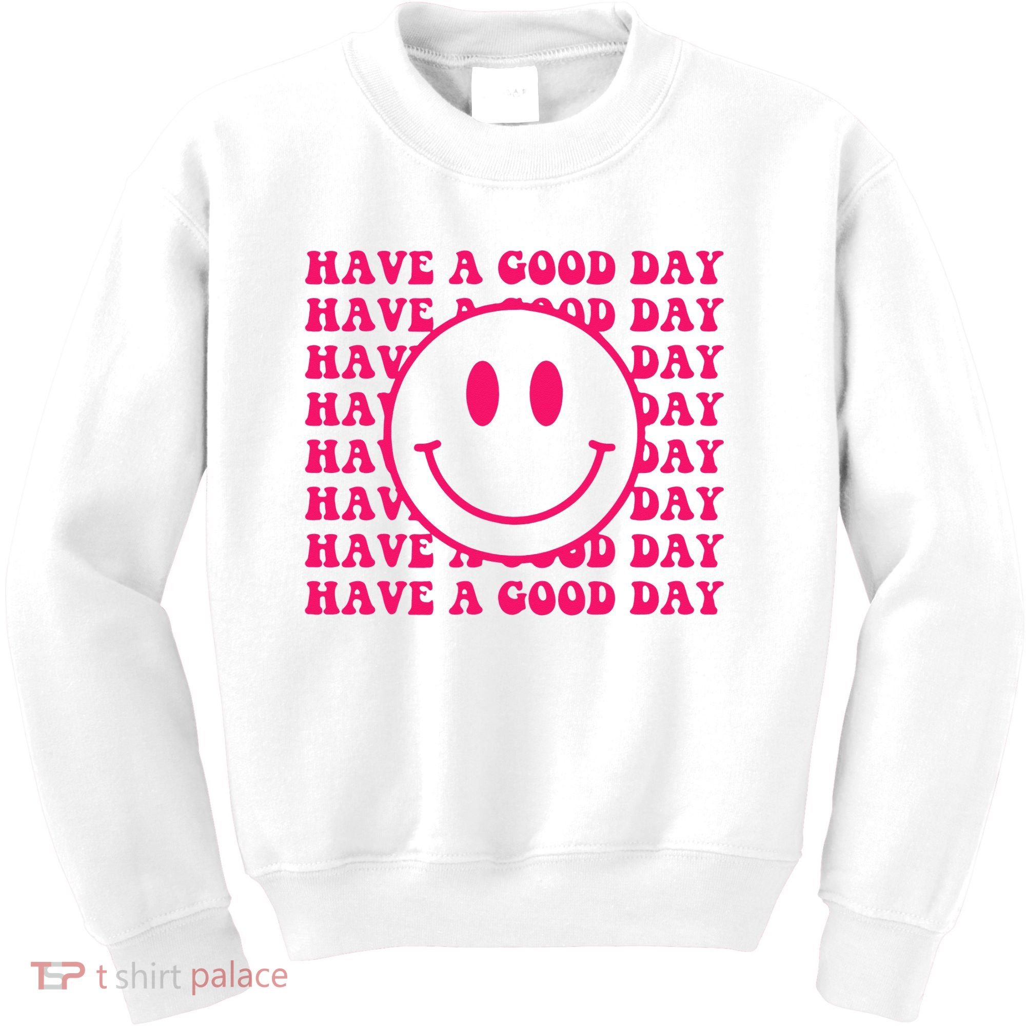 Have A Good Day Pink Smile Face Preppy Aesthetic Trendy Kids Sweatshirt