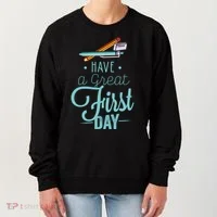 Have A Great First Day Back To School Women's Sweatshirt thumb 0