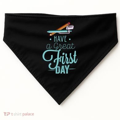 Have A Great First Day Back To School USA-Made Doggie Bandana