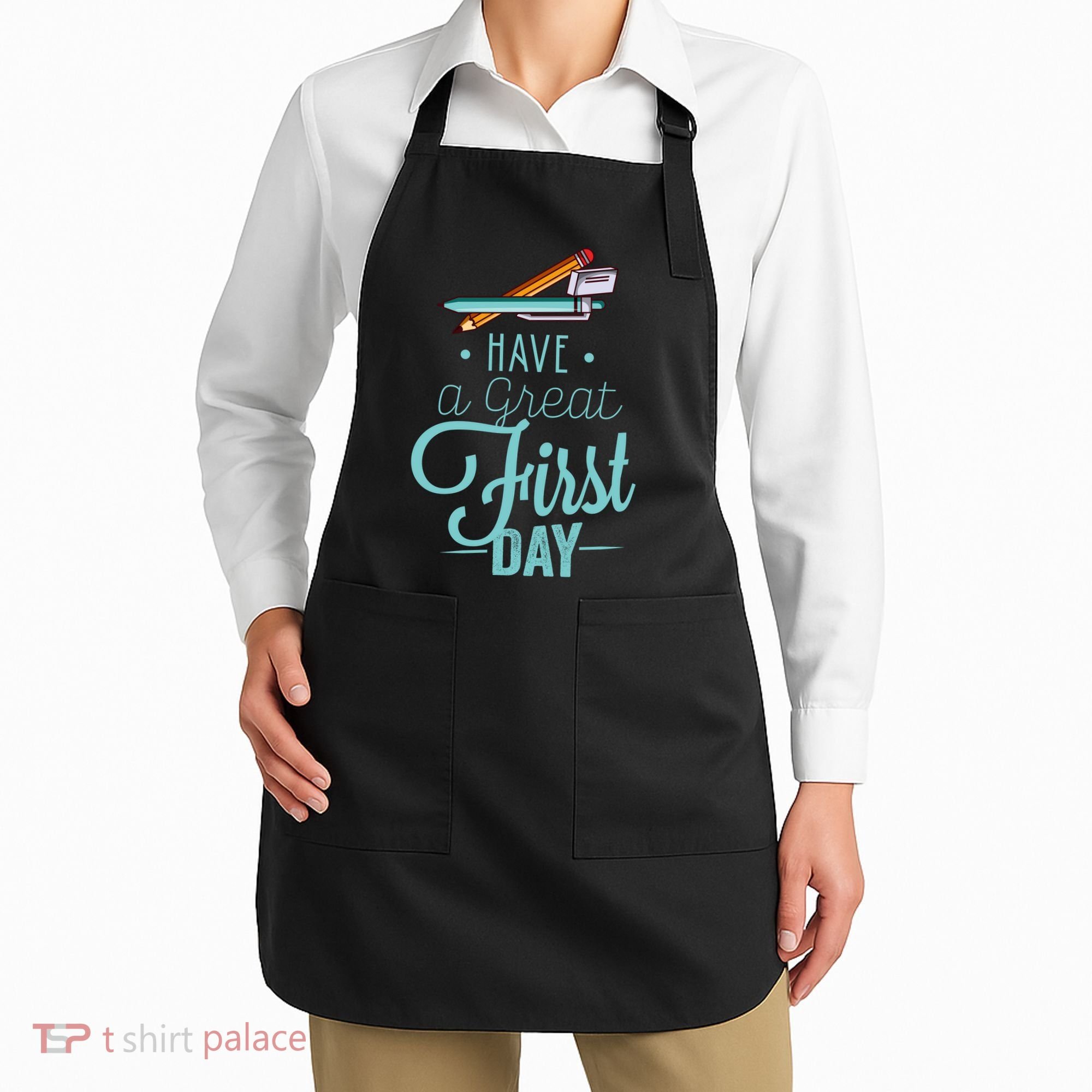 Have A Great First Day Back To School Apron