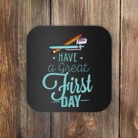 Have A Great First Day Back To School Coaster thumb 0