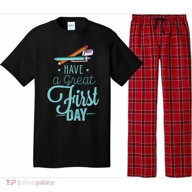 Have A Great First Day Back To School Pajama Set