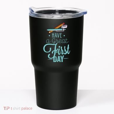Have A Great First Day Back To School Tumbler