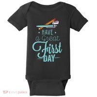 Have A Great First Day Back To School Baby Bodysuit thumb 0