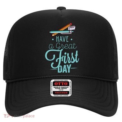 Have A Great First Day Back To School Hat