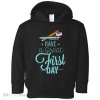 Have A Great First Day Back To School Toddler Hoodie thumb 0
